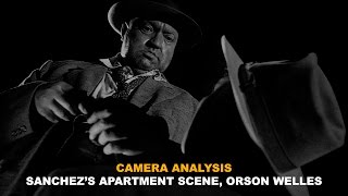 This is what makes a great director Orson Welles Sanchezs Apartment Scene Touch of Evil