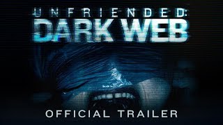 Unfriended Dark Web  Official Trailer  BH Tilt