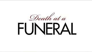 DEATH AT A FUNERAL  In theaters 416