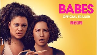 BABES  Official Trailer  In Theaters May 17