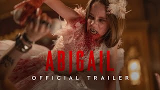 Abigail  Official Trailer 2