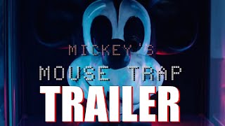 MICKEYS MOUSE TRAP Official Trailer 2024 Mickey Mouse Horror Film