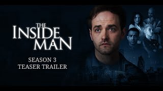 The Inside Man Season 3 Teaser Trailer