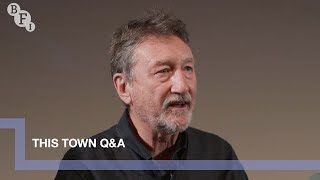 Steven Knight and the cast and crew of This Town  BFI QA
