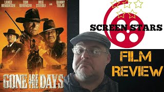 Gone Are The Days 2018 Western Film Review Lance Henriksen Tom Berenger