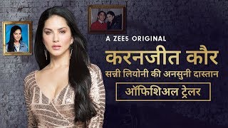 Karenjit Kaur  The Untold Story of Sunny Leone  Official Hindi Trailer  Now Streaming on ZEE5