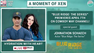 Blue Ridge The Series Premieres April 7th On Cowboy Way Channel ft Johnathon Schaech Ep152