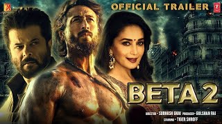 Beta 2  Conceptual Trailer   Tiger Shorff  Ajay Devgn  Anil Kapoor Madhuri Dixit Aruna Irani