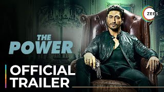 The Power  Official Trailer  Vidyut Jammwal  Shruti Haasan  Streaming Now On ZEE5