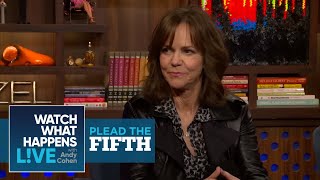 Sally Field On Dating Johnny Carson And Losing Her Mind  Plead The Fifth  WWHL