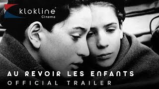 1987 Au Revoir Les Enfants Official Trailer 1 Janus Films