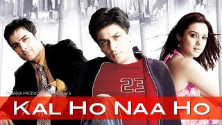 Kal Ho Naa Ho 2003 full movie with English subtitles  SRK Preity Zinta  Full Blockbuster Movie