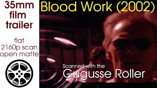 Blood Work 2002 35mm film trailer flat open matte 2160p