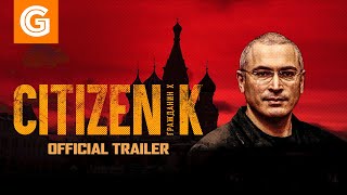 Citizen K  Official Trailer