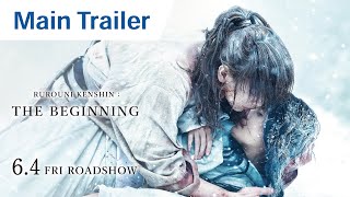 RUROUNI KENSHIN THE BEGINNING  Official Main Trailer
