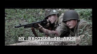 MY BROTHER IN ARMS 2018 TRAILER 2