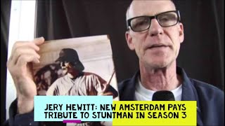 New Amsterdam Jery Hewitt  NEW AMSTERDAM PAYS TRIBUTE TO STUNTMAN JERY HEWITT IN SEASON 3