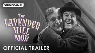 THE LAVENDER HILL MOB  Official Trailer  Restored in 4K