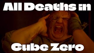 All Deaths in Cube Zero 2004
