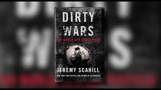 Jeremy Scahills Dirty Wars The World is a Battlefield