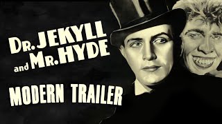 Dr Jekyll and Mr Hyde 1931 Modern Trailer