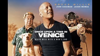 ONCE UPON A TIME IN VENICE  2017  Official HD Trailer