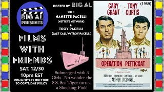Films with Friends OPERATION PETTICOAT 1959 commentary only