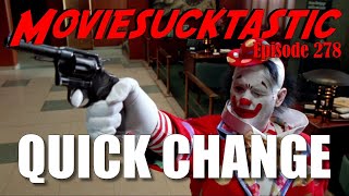 Quick Change 1990 A Moviesucktastic Review