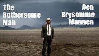 The Bothersome Man 2006 Synoptical Movie Clip