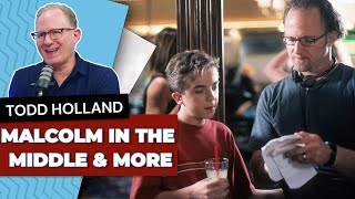 Malcolm in the Middle writing comedy and more with Emmy Award winning director Todd Holland