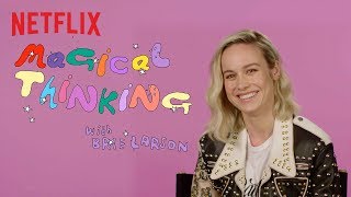 Brie Larson Believes In Dragons  Magical Thinking  Netflix