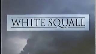 White Squall Movie Trailer 1996