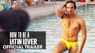 How To Be A Latin Lover 2017 Official Trailer  Salma Hayek Eugenio Derbez