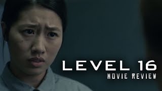 LEVEL 16 2018  SpoilerFree Movie Review