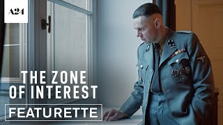 The Zone of Interest  Behind the Scenes  Official Featurette HD  A24