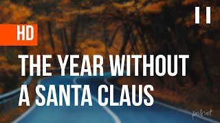 The Year Without a Santa Claus 1974  HD Full Movie Podcast Episode  Film Review