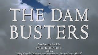 The Dam Busters 1955  Recreated Main Titles in HD Colour