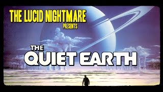 The Lucid Nightmare  The Quiet Earth Review