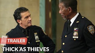 Thick as Thieves 2009 Trailer HD  Morgan Freeman  Antonio Banderas