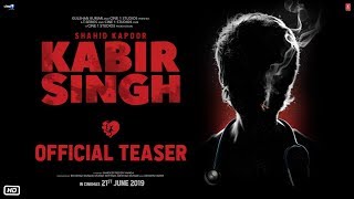 Kabir Singh  Official Teaser  Shahid Kapoor Kiara Advani  Sandeep Reddy Vanga  21st June 2019