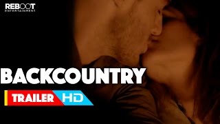 Backcountry Official Trailer 2015 Missy Peregrym Eric Balfour