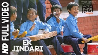 Ek Jindari Full Video Song  Hindi Medium  Irrfan Khan Saba Qamar  Sachin Jigar