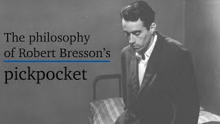 Philosophy of Pickpocket 1959