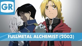 GR Anime Review Fullmetal Alchemist 2003