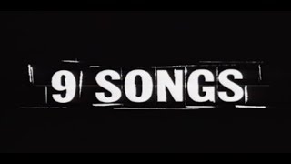 9 Songs 2004  Official Trailer
