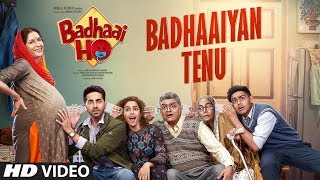 Badhaaiyan Tenu Video Song  Badhaai Ho  Ayushmann Khurrana Sanya Malhotra  Tanishk B Jordan