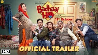Badhaai Ho Official Trailer  Ayushmann Khurrana Sanya Malhotra  Director Amit Sharma