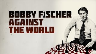 Chess documentary Bobby Fischer Against The World 2011