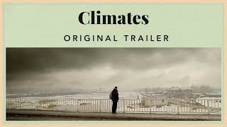 Climates  Original Trailer