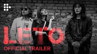 LETO  Official UK Trailer  MUBI